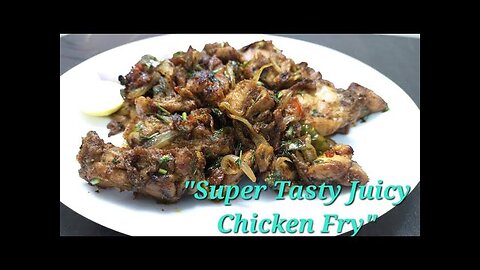 How To Make 'Super Tasty Juicy Chicken Fry' - Juicy Chicken Recipe - #Healthy
