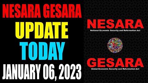 NESARA GESARA UPDATE EXCLUSIVE TODAY JANUARY 06, 2023 - TRUMP NEWS