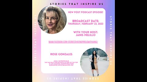 Stories That Inspire Us - Post Podcast Chat with Rose Gonzalez - 02.23.23
