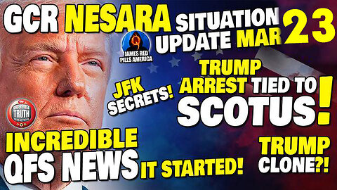 Situation Report: Scotus Tied To Trump Arrest - Incredible News: Qfs Started! 03/24/23..