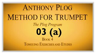 🎺🎺 Anthony Plog - Método de Trompete - Livro 4 Ataque Simples Exercício 03a (Como Estudar)