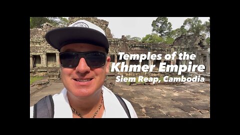 Temples of the Khmer Empire