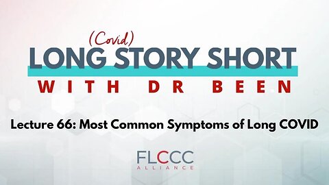 Long COVID Symptoms (Long Story Short Ep 66)