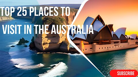 Discover the Splendor: 25 Must-Visit Destinations in Australia