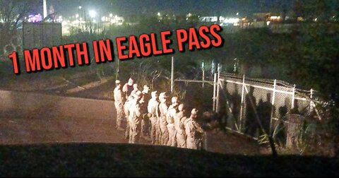 One Month in Eagle Pass Pt. 2