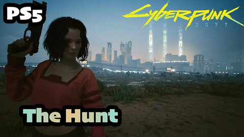 Cyberpunk 2077 | Part (16) The Hunt with Detective Ward Peter Pan Case [PS5 1.5 Female V CORPO]