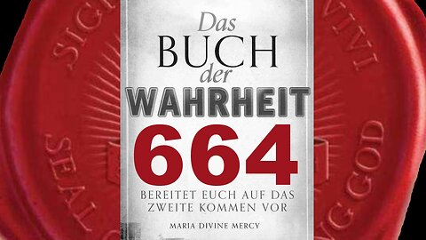 Jungfrau Maria: Viele werden die Freiheit ablehnen und Teufel folgen - (Buch der Wahrheit Nr 664)