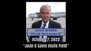 ALGN RADIO October 7, 2022: "Presents Juan O Savin"