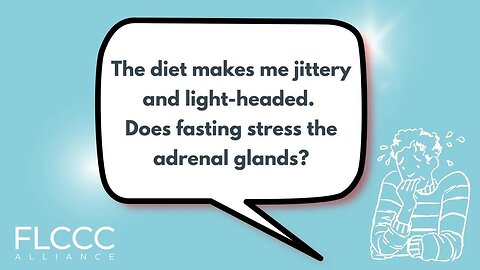 The diet makes me jittery and light-headed. Does fasting stress the adrenal glands?