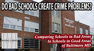Do Bad Schools Create Bad Crime In Neighborhoods - Baltimore MD