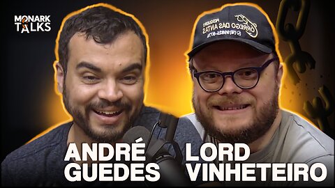 ANDRÉ GUEDES + VINHETEIRO - Monark Talks #124