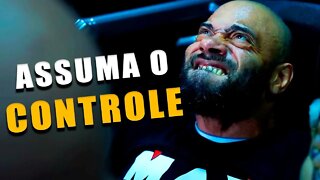 ASSUMA O CONTROLE - Motivação Bodybuiding 2022