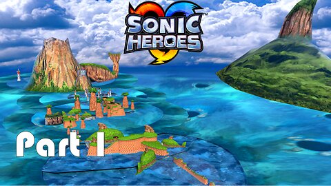 Lets Play Sonic Heroes Part 1 (Free Run!!!)