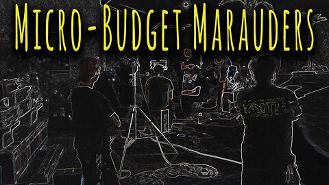 Microbudget Marauders