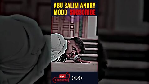 Abu Salim Aangry Mood ✘●𝙎𝙪𝙗𝙨𝙘𝙧𝙞𝙗𝙚✘● #shortvideo #shorts #ytshorts #youtubeshorts