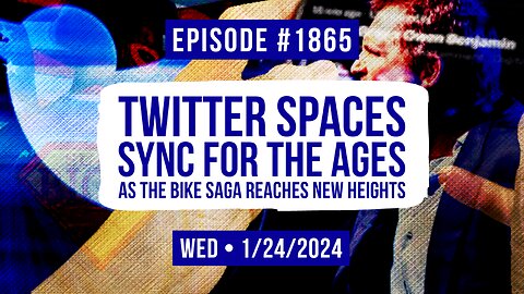 Owen Benjamin | #1865 Twitter Spaces Sync For The ages As The Bike Saga Reaches New Heights