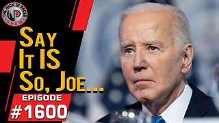 Say it IS so, Joe... | Nick Di Paolo Show #1600