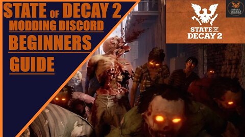 State of Decay 2 : Modding Discord Beginners Guide