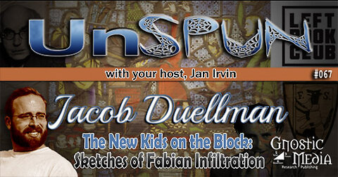 UnSpun 067 – Jacob Duellman: “The New Kids on the Block: Sketches of Fabian Infiltration”