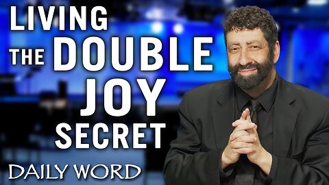 Living The Double Joy Secret | Jonathan Cahn Sermon