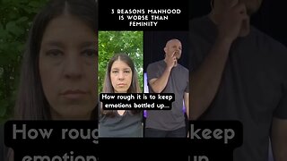 The 3 Reasons Manhood Is WORSE Than Feminity 🤔 #shorts #menshealth #relatable #mentalhealth