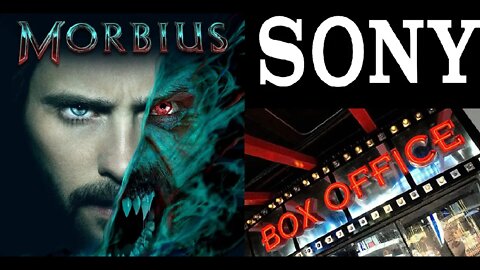 MORBIUS Re-release Makes $300K Domestic w/ $270 in Each Domestic Theater - HUGE FLOP, SONY IS STUPID