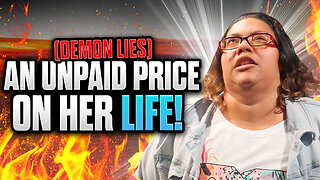 DEMON SAID THE PRICE WASN'T PAID FOR HER LIFE! (THAT WAS A LIE)