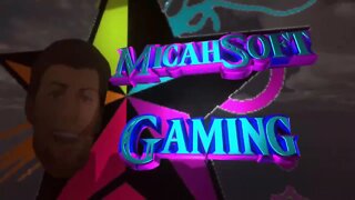 MicahSoft Gaming Trailer 2022