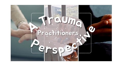 A Trauma Practitioners Perspective: Trans Gender and MAID