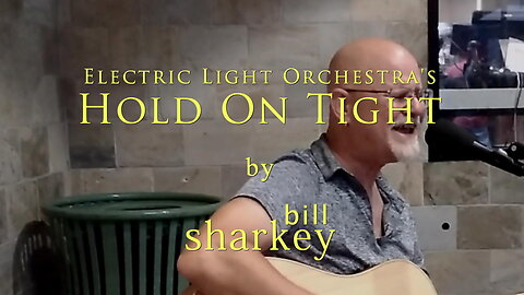Hold On Tight - Electric Light Orchestra (cover-live by Bill Sharkey)