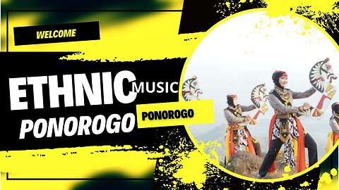 ETHNIC MUSIC PONOROGO