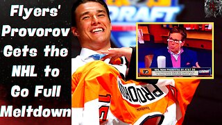 Philadelphia Flyers' Ivan Provorov Won't Bend the Knee to the MOB, NHL Network Goes CRAZY!