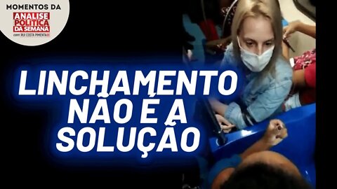 O caso de racismo no metrô de São Paulo e a reação popular | Momentos da Análise Política da Semana