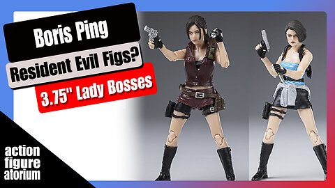 Resident Evil 3.75" figures? | Yes and No | Hot girl bosses from Boris Ping