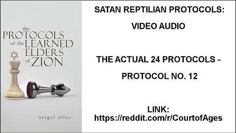 SATAN REPTILIAN PROTOCOLS: THE ACTUAL 24 PROTOCOLS - PROTOCOL NO. 12