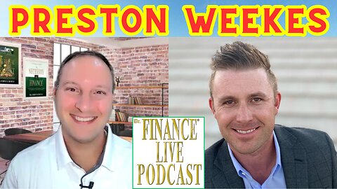 Dr. Finance Live Podcast Episode 8 - Preston Weekes Interview - COO for Mark Victor Hansen