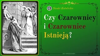 Czy Czarownicy i Czarownice Istnieją? | 26 Wrzesień