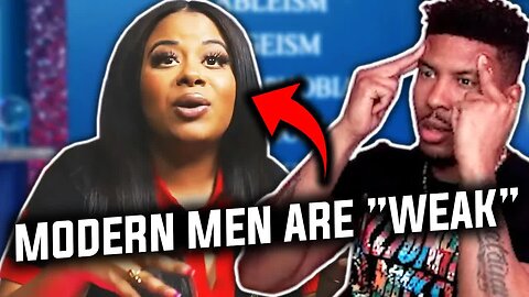 'Modern Men Are WEAK & USELESS!'... Are We My Thoughts [Low Tier God Reupload]