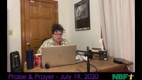 Praise and Prayer - July 19, 2020