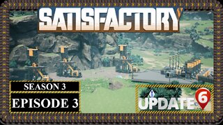 Modded | Satisfactory U6 | S3 Episode 3