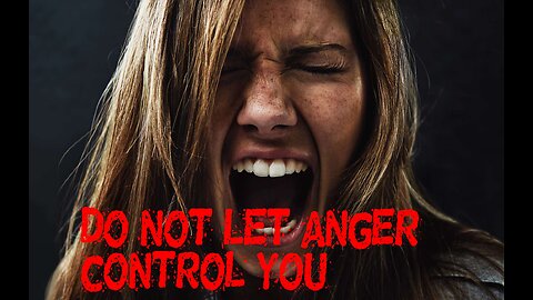 Morning prayer-Dont let anger control you