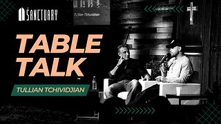 Table Talk with Tullian Tchividjian