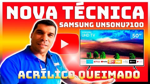 Acrílico queimado samsung (solução!)