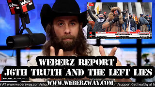 WEBERZ REPORT - J6TH TRUTH AND THE LEFT LIES