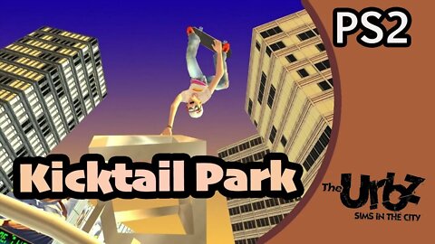 Kicktail Park (01) the Urbz [Let's Play Urbz Sims in the City PS2]