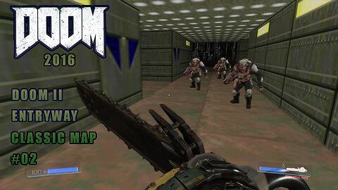 Doom II – Entryway, Classic Doom (2016) Map #02 | Doom 1993 #doom #gaming #ps4 #xboxone #nintendo #pcgame