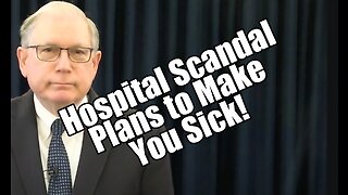 Hospital Scandal. Big Pharma Plans to Make You Sick! B2T Show Mar 1, 2023