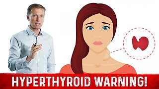 Hyperthyroidism Diagnosis – Things to Avoid – Dr. Berg