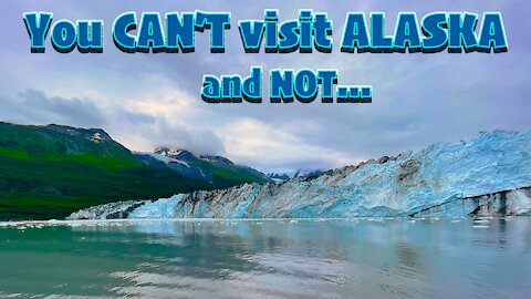 🛥 BUCKET LIST Alaska Adventure!💫 | The 26 Glacier Cruise | Whittier: Gateway to Prince William Sound