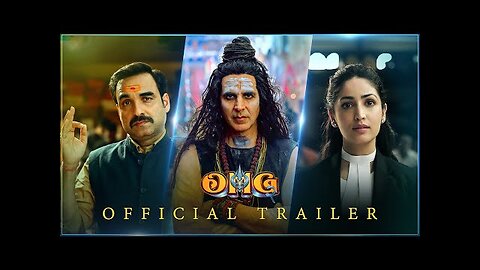 OMG2 - Official Trailer _ Akshay Kumar, Pankaj Tripathi, Yami Gautam _ Amit Rai _ In Theatres Aug 11